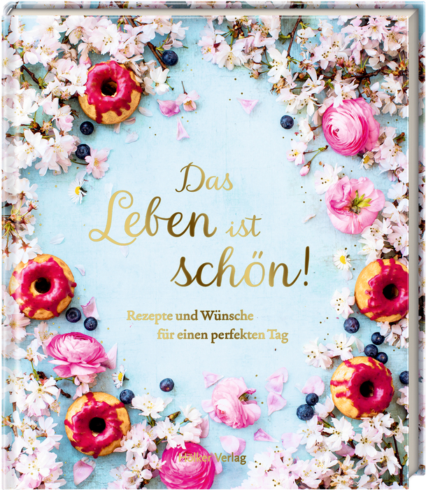 Das Leben ist schön! – Hölker-Verlag